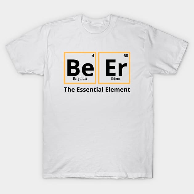 BeEr The Essential Element T-Shirt by Montony